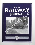 British Railway Journal - No. 47 by KARAU, Paul & BEALE, Gerry (eds.)